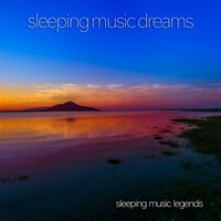 Sweet Dreams - Sleeping Music Legends
