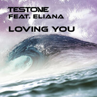 Loving You - Testone