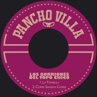 Corre Sanson Corre - Los Gorriones Del Topo Chico