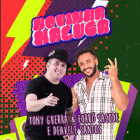 Novinha Maluca - Tony Guerra & Forró Sacode & Deavele Santos