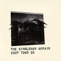 Don't Leave By The Sunlight - The Singleman Affair