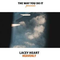 Heavenly - Lacey Heart & Nu Ground Foundation