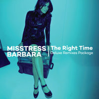 The Right Time - Misstress Barbara