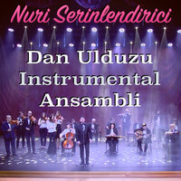 Naxchivan - Nuri Serinlendirici