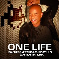 ONE LIFE - Chris Willis & Joachim Garraud & Damien RK