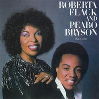 Don't Make Me Wait Too Long - Roberta Flack & Peabo Bryson