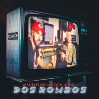 Dos Rombos - Santaflow & Don Aitor