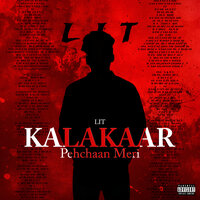 Kalakaar Pehchaan Meri - Lit