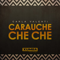 Carauche Che Che - Carla Valenti