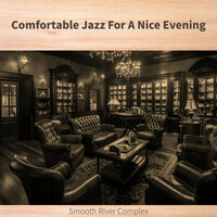 The Evening's Warmth - Smooth River Complex
