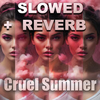 Cruel Summer - The Believers in a Dream