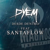 Desde Dentro - Santaflow & dyem