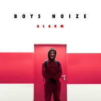 Alarm - Boys Noize