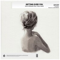Getting Over You - Nico Cipriano & Felix Giles