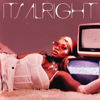It's Alright - Dolapo