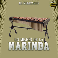 Mis 4 Superchatias - Lo Mejor De La Marimba & Marimba