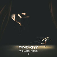 We Are Free - Minority