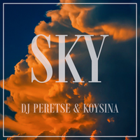 Sky - DJ Peretse & KOYSINA