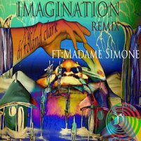 Imagination - DJ Roland Clark & Madame Simone & Nikos Diamantopoulos