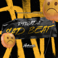 Ritmada Sad Beat - DJ Danilo Silva & Mc Pikachu & MC MN & Authentic Records & MC KL