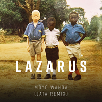 Moyo Wanga - Lazarus & Jata