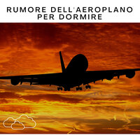 Rumore Dell'Aeroplano per Dormire, Pt. 150 - Serene Rose