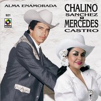 Una Tarde - Chalino Sanchez & Mercedes Castro