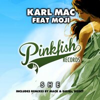 She - Karl Mac & Moji & Bissett