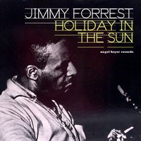 Soft Summer Breeze - Jimmy Forrest