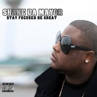 What U Gon Do - Shake Da Mayor & Les Vegas & Fedarro Freedi