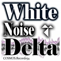 Delta White Noise 73 Bpm - Aspabrain & A1 Code & Binaurola