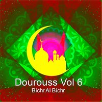 Dourouss, Pt. 9 - Bichr Al Bichr