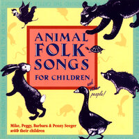 There Was An Old Frog - Mike Seeger & Peggy Seeger & Penny Seeger