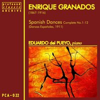 Danzas Españolas No. 9 in B-Flat Major - Eduardo del Pueyo & Энрике Гранадос