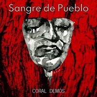 No Lo Van a Impedir - Coral Demos & Mario Benedetti & Carlos Mangish & José Luis Belmonte