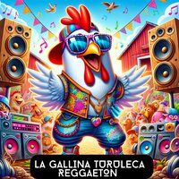 La Gallina Turuleca - Super Kids & Los Incateños & Julio Miguel