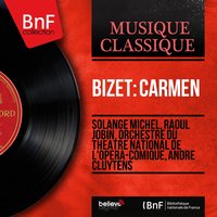 Carmen, Act IV: Entracte - André Cluytens & Orchestre Du Theatre National De L'opera-comique & Жорж Бизе