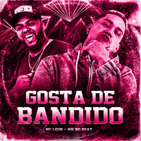 Gosta de Bandido - MC LEON & Mk no beat