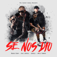 Se Nos Dió - Darell & Nengo Flow & Myke Towers & Jhayco & The Secret Panda