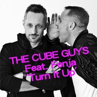 Turn It Up - The Cube Guys