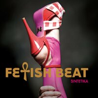 Mrtav i beo - Fetish Beat