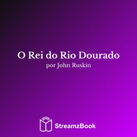 Capítulo 2 - 1 - John Ruskin & StreamzBook Português & StreamzBook Fantasia Português
