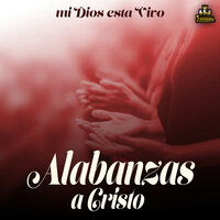 Un Dia Caminaba - Alabanzas A Cristo