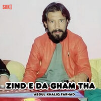 Zinda Hun Daska - Abdul Khaliq Farhad