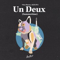 Un Deux (Summertime) - Vitor Bueno & ALEX IVA