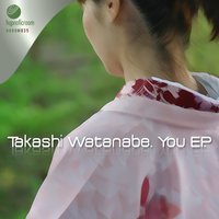 You - Takashi Watanabe