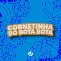 Cornetinha do Bota Bota - Dj Rosente & MC MORENA