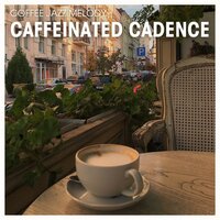 Coffee House Playlist - Coffee Jazz Melody