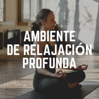 Respiración Profunda - Mantra para Meditar