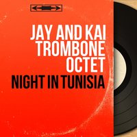 Piece for Two Tromboniums - Ray Brown & Hank Jones & Osie Johnson & Jay and Kai Trombone Octet